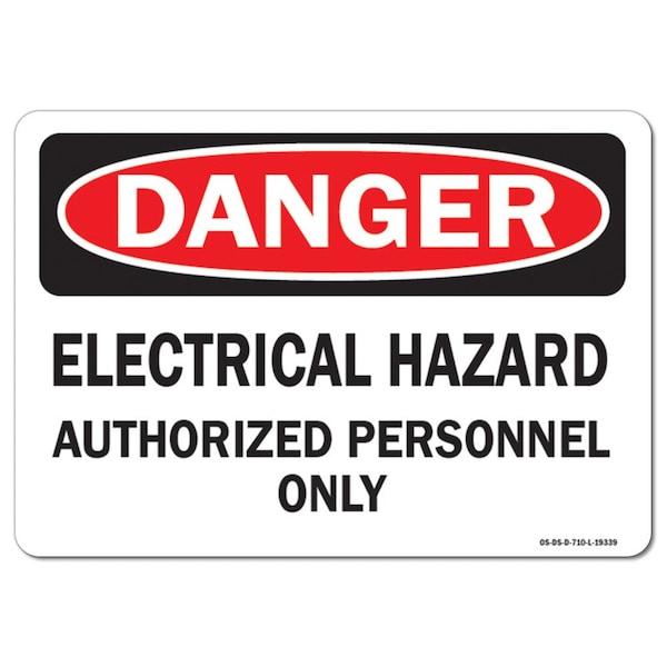 Signmission OSHA Danger Sign, 18" Height, 24" Width, Electrical Hazard Authorized Personnel Only, Landscape OS-DS-D-1824-L-19339 - main